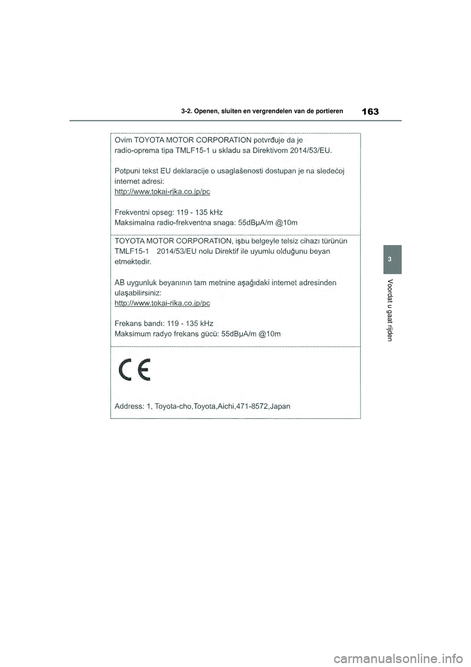 TOYOTA HIGHLANDER 2020  Instructieboekje (in Dutch) 163
3
3-2. Openen, sluiten en vergrendelen van de portieren
Voordat u gaat rijden
HIGHLANDER HV_EE
HIGHLANDER-HYBRID_OM_Europe_OM48G42E.book  Page 
163  Thursday, September 3, 2020  8:42 AM 