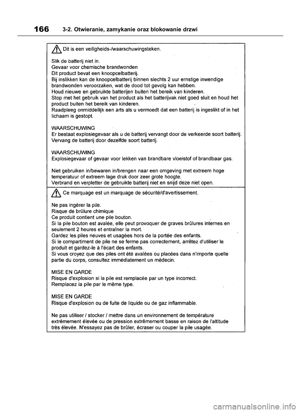 TOYOTA HIGHLANDER 2020  Instrukcja obsługi (in Polish) 1663-2. Otwieranie, zamykanie oraz blokowanie drzwi
71 Highlander HV OM48G42E   1/26/21  10:45 AM  Page 166 