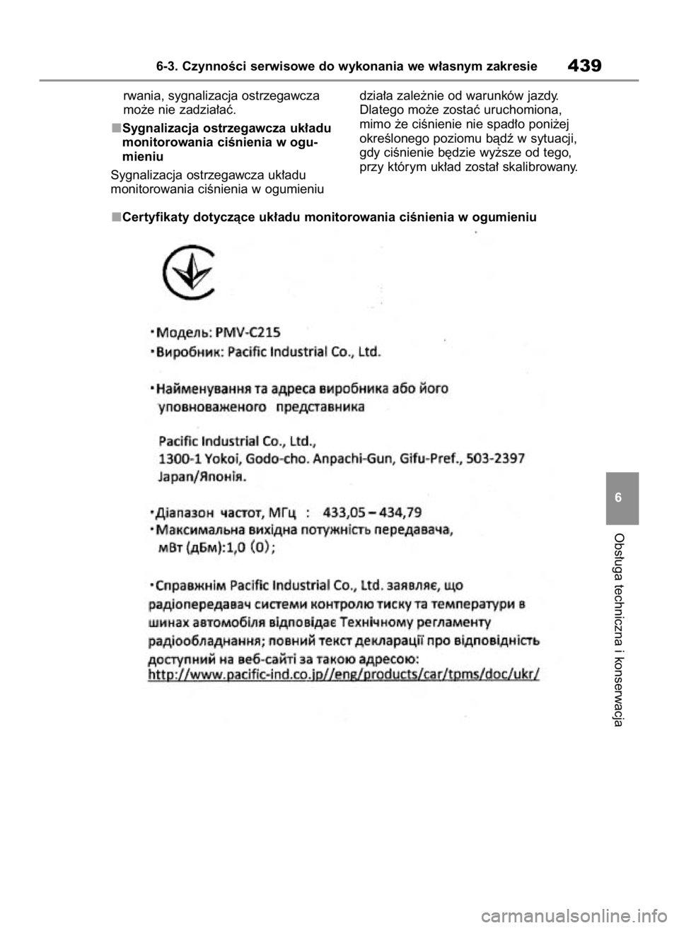 TOYOTA HIGHLANDER 2020  Instrukcja obsługi (in Polish) rwania, sygnalizacja ostrzegawcza
mo˝e nie zadzia∏aç.
Sygnalizacja ostrzegawcza uk∏adu
monitorowania ciÊnienia w ogu-
mieniu
Sygnalizacja ostrzegawcza uk∏adu 
monitorowania ciÊnienia w ogumi