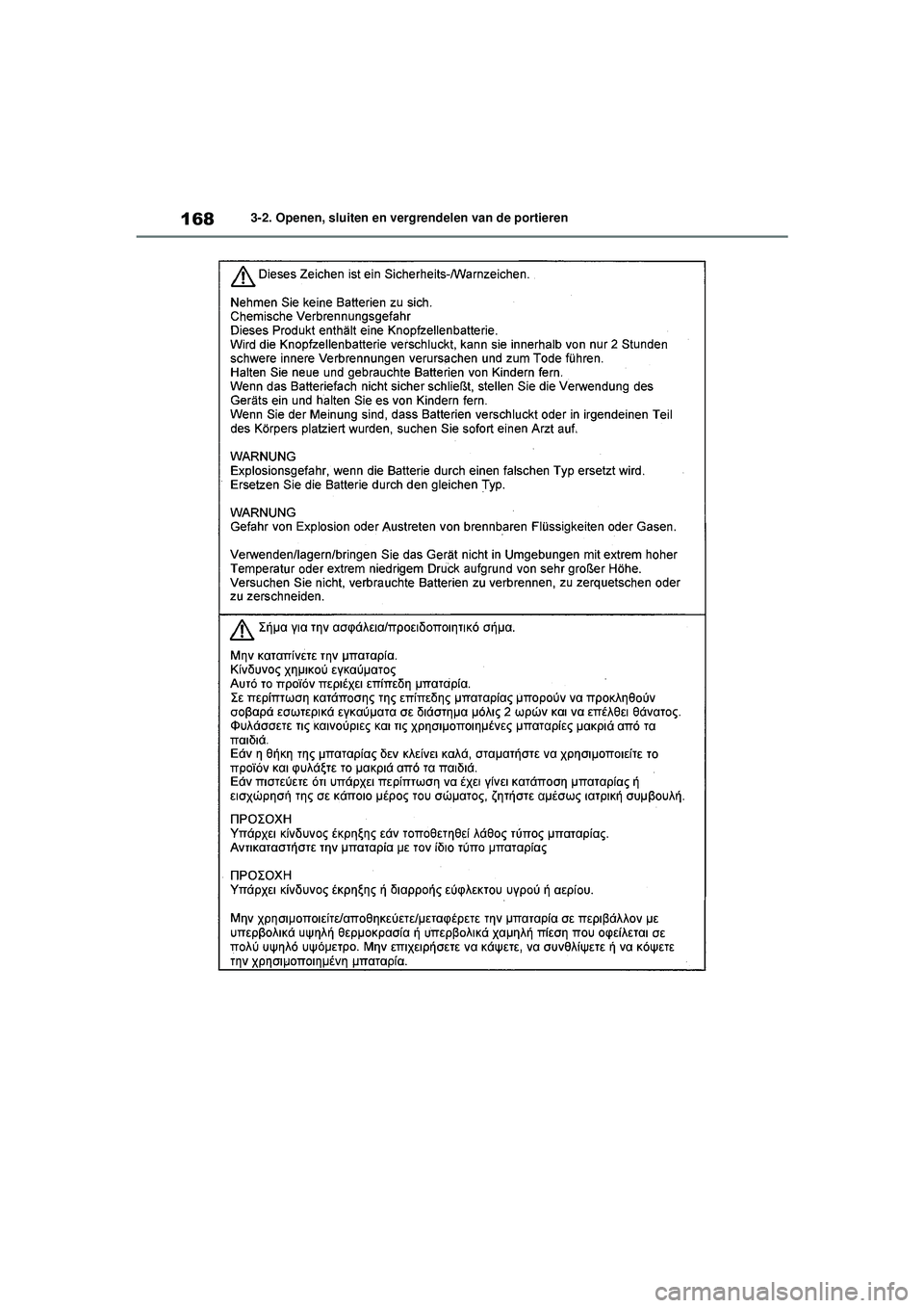TOYOTA HIGHLANDER HYBRID 2021  Instructieboekje (in Dutch) 1683-2. Openen, sluiten en vergrendelen van de portieren
HIGHLANDER HV_EE
HIGHLANDER-HYBRID_OM_Europe_OM48G42E.book  Page  168  Thursday, September 3, 2020  8:42 AM 