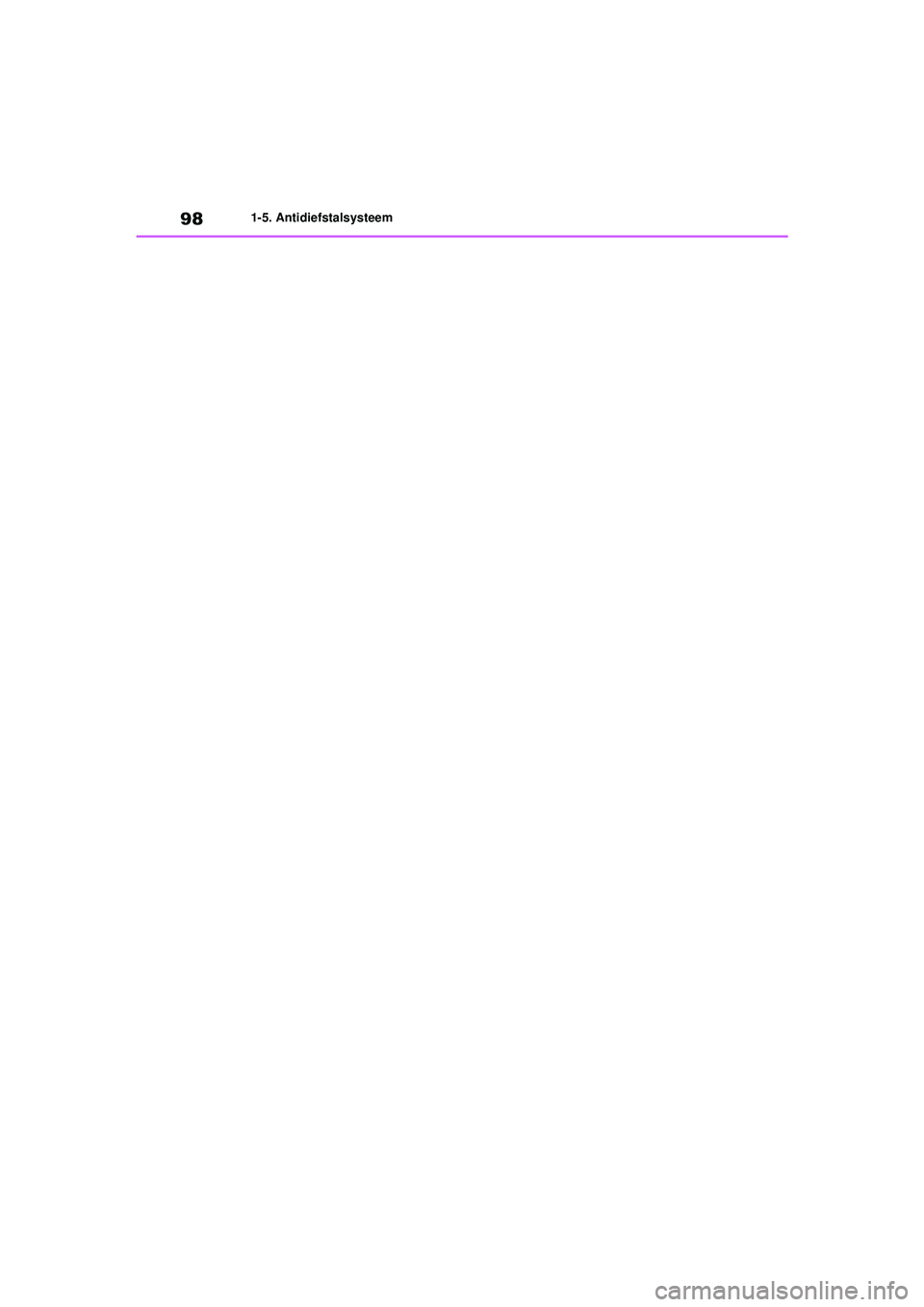 TOYOTA HIGHLANDER HYBRID 2021  Instructieboekje (in Dutch) 981-5. Antidiefstalsysteem
HIGHLANDER HV_EE
HIGHLANDER-HYBRID_OM_Europe_OM48G42E.book  Page 98  Thursday, September 3, 2020  8:42 AM 
