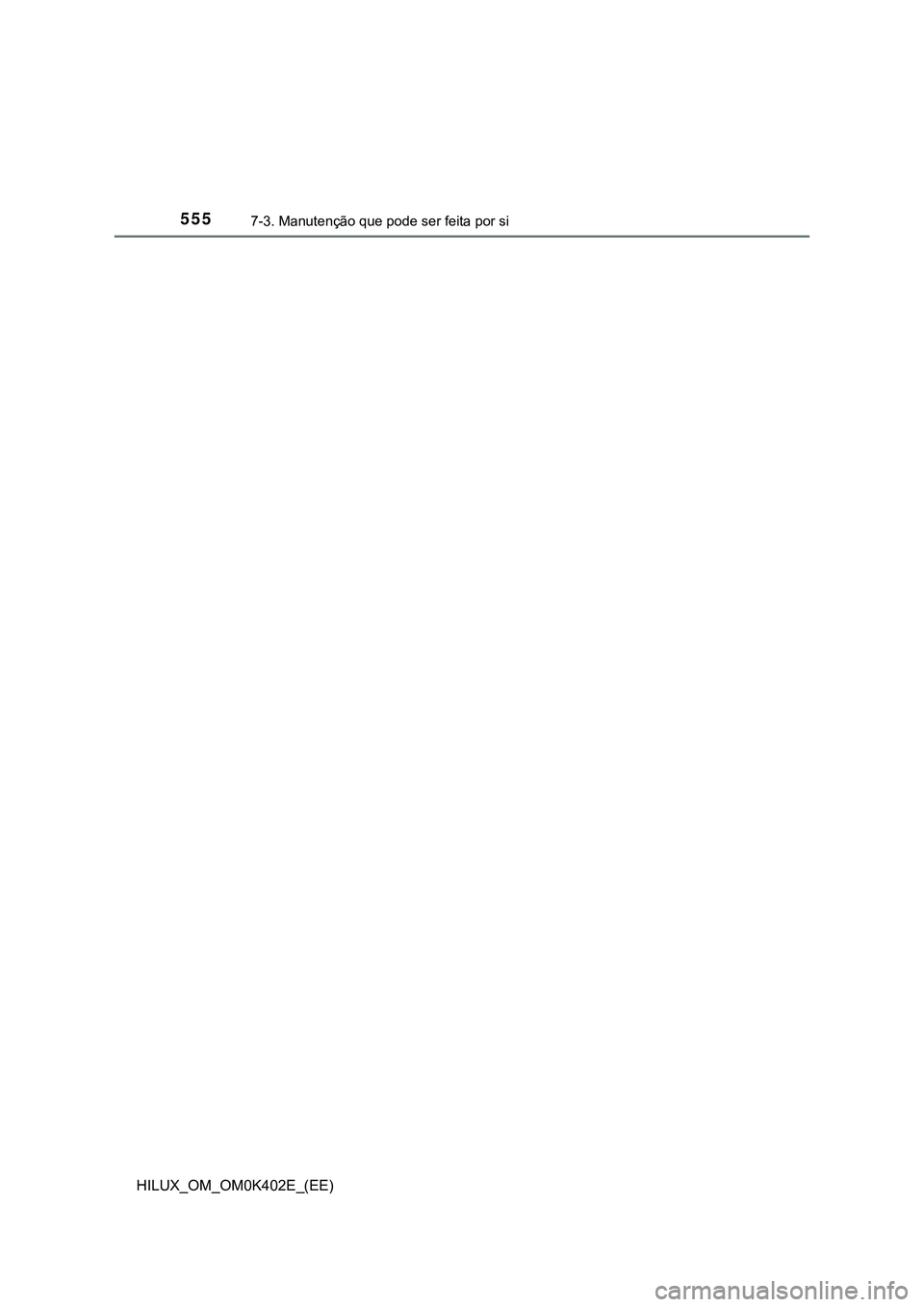 TOYOTA HILUX 2023  Manual de utilização (in Portuguese) 5557-3. Manutenção que pode ser feita por si 
HILUX_OM_OM0K402E_(EE) 