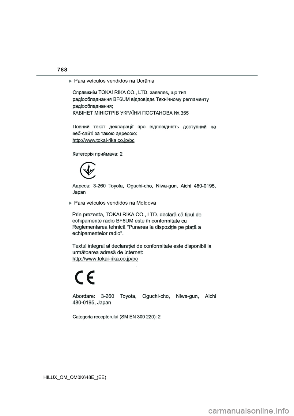 TOYOTA HILUX 2023 Manual de utilização (in Portuguese) 788
HILUX_OM_OM0K648E_(EE)
Para veículos vendidos na Ucrânia
Para veículos vendidos na Moldova TOYOTA HILUX 2023 Manual de utilização (in Portuguese) 788
HILUX_OM_OM0K648E_(EE)
Para veículos vendidos na Ucrânia
Para veículos vendidos na Moldova