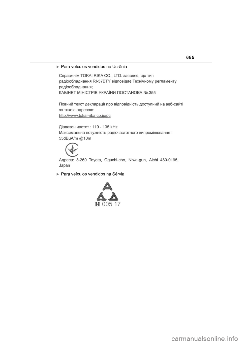 TOYOTA HILUX 2022 Manual de utilização (in Portuguese) 685Para veículos vendidos na UcrâniaPara veículos vendidos na Sérvia TOYOTA HILUX 2022 Manual de utilização (in Portuguese) 685Para veículos vendidos na UcrâniaPara veículos vendidos na Sérvia