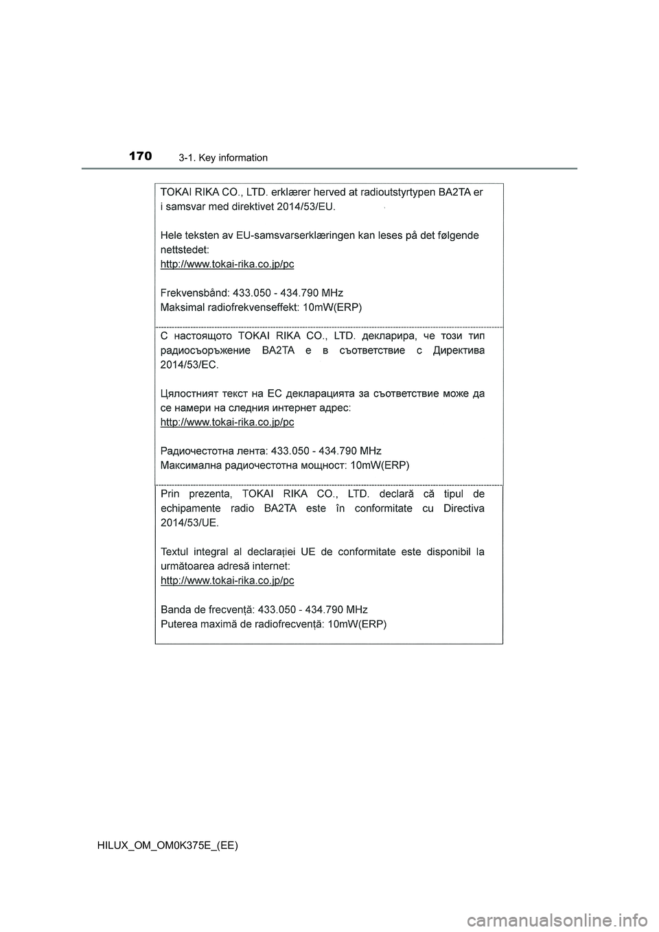 TOYOTA HILUX 2019 Owners Manual 1703-1. Key information
HILUX_OM_OM0K375E_(EE) TOYOTA HILUX 2019 Owners Manual 1703-1. Key information
HILUX_OM_OM0K375E_(EE)