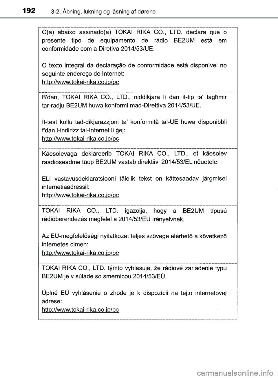 TOYOTA HILUX 2019  Brugsanvisning (in Danish) 1923-2. Åbning, lukning og låsning af dørene
Hilux OM0K375DK
OM0K375DK.book  Page 192  Monday, June 11, 2018  3:23 PM 