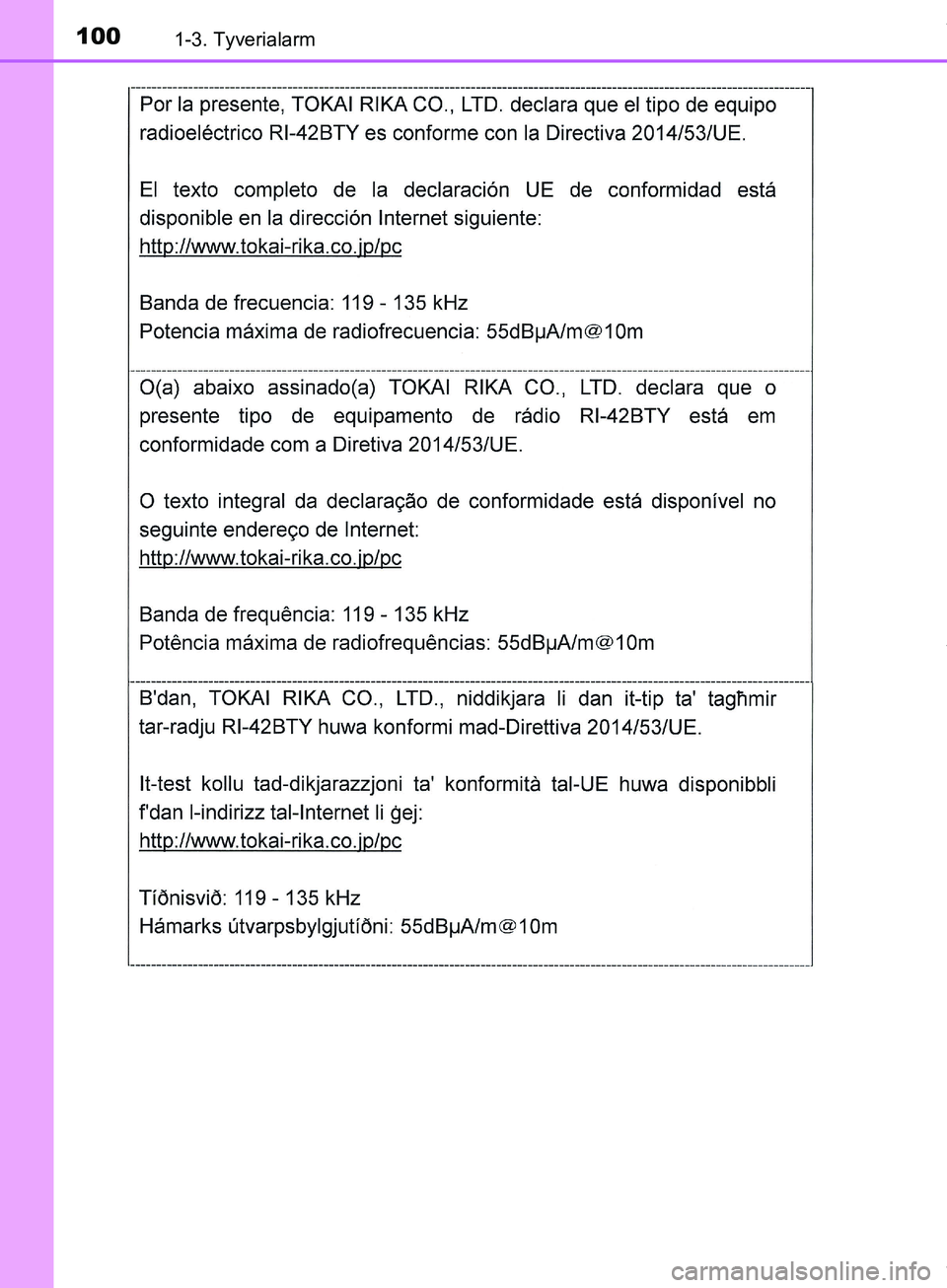 TOYOTA HILUX 2019  Brugsanvisning (in Danish) 1001-3. Tyverialarm
Hilux OM0K375DK
OM0K375DK.book  Page 100  Monday, June 11, 2018  3:23 PM 