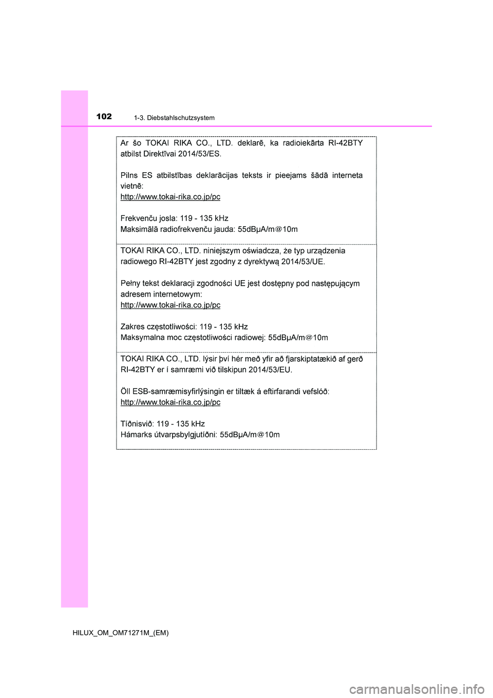 TOYOTA HILUX 2019  Betriebsanleitungen (in German) 1021-3. Diebstahlschutzsystem
HILUX_OM_OM71271M_(EM) 