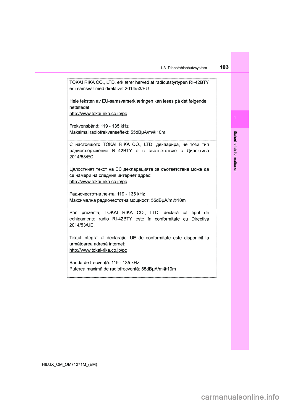 TOYOTA HILUX 2019  Betriebsanleitungen (in German) 1031-3. Diebstahlschutzsystem
1
HILUX_OM_OM71271M_(EM)
Sicherheitsinformationen 