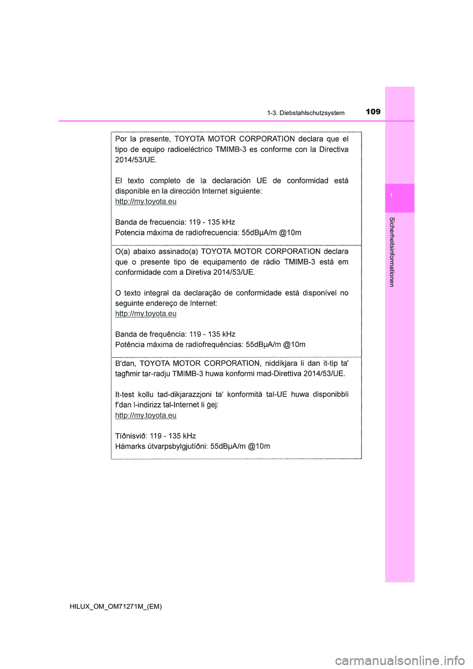 TOYOTA HILUX 2019  Betriebsanleitungen (in German) 1091-3. Diebstahlschutzsystem
1
HILUX_OM_OM71271M_(EM)
Sicherheitsinformationen 