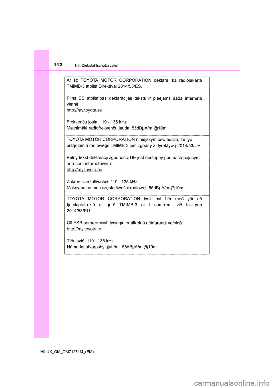 TOYOTA HILUX 2019  Betriebsanleitungen (in German) 1121-3. Diebstahlschutzsystem
HILUX_OM_OM71271M_(EM) 