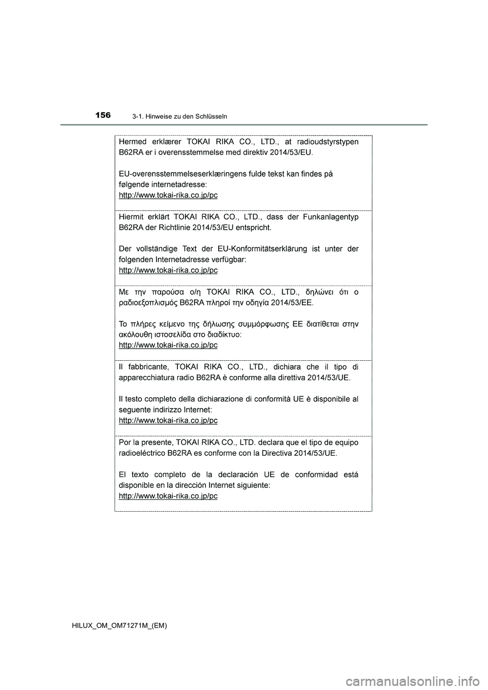 TOYOTA HILUX 2019  Betriebsanleitungen (in German) 1563-1. Hinweise zu den Schlüsseln
HILUX_OM_OM71271M_(EM) 