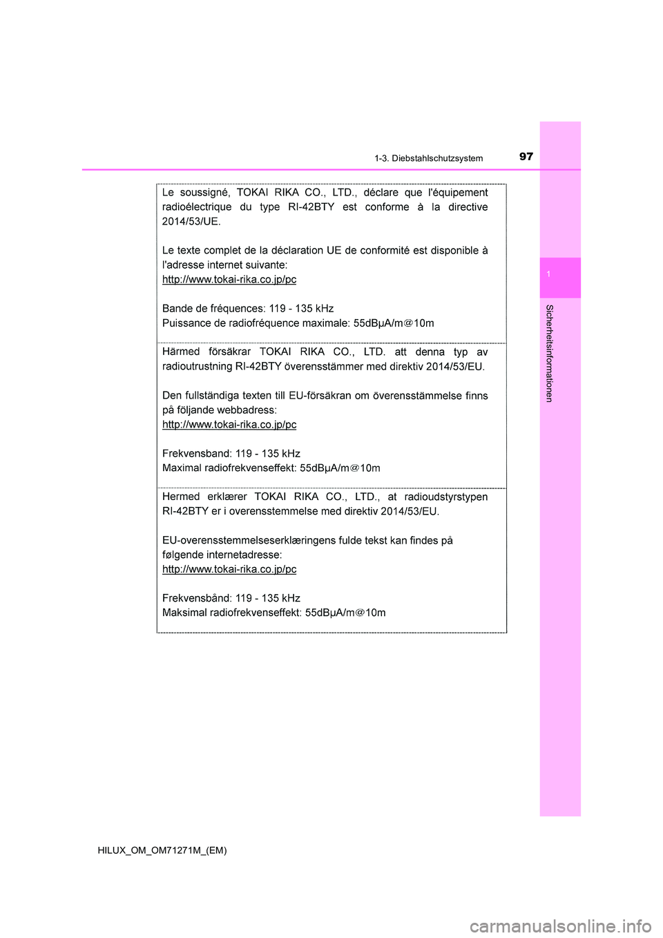 TOYOTA HILUX 2019  Betriebsanleitungen (in German) 971-3. Diebstahlschutzsystem
1
HILUX_OM_OM71271M_(EM)
Sicherheitsinformationen 
