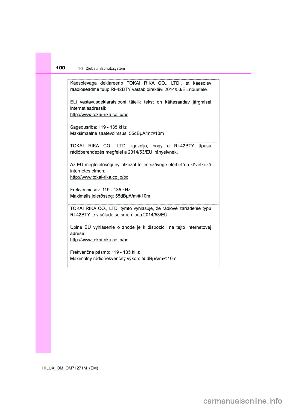 TOYOTA HILUX 2019  Betriebsanleitungen (in German) 1001-3. Diebstahlschutzsystem
HILUX_OM_OM71271M_(EM) 