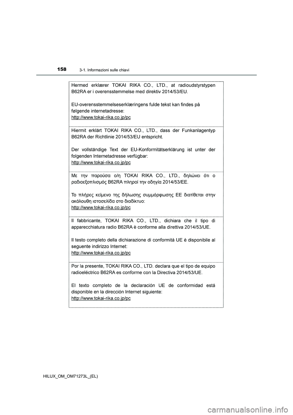 TOYOTA HILUX 2019  Manuale duso (in Italian) 1583-1. Informazioni sulle chiavi
HILUX_OM_OM71273L_(EL) 