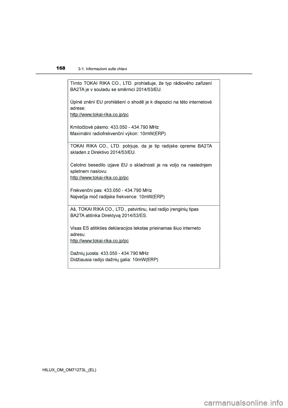 TOYOTA HILUX 2019  Manuale duso (in Italian) 1683-1. Informazioni sulle chiavi
HILUX_OM_OM71273L_(EL) 