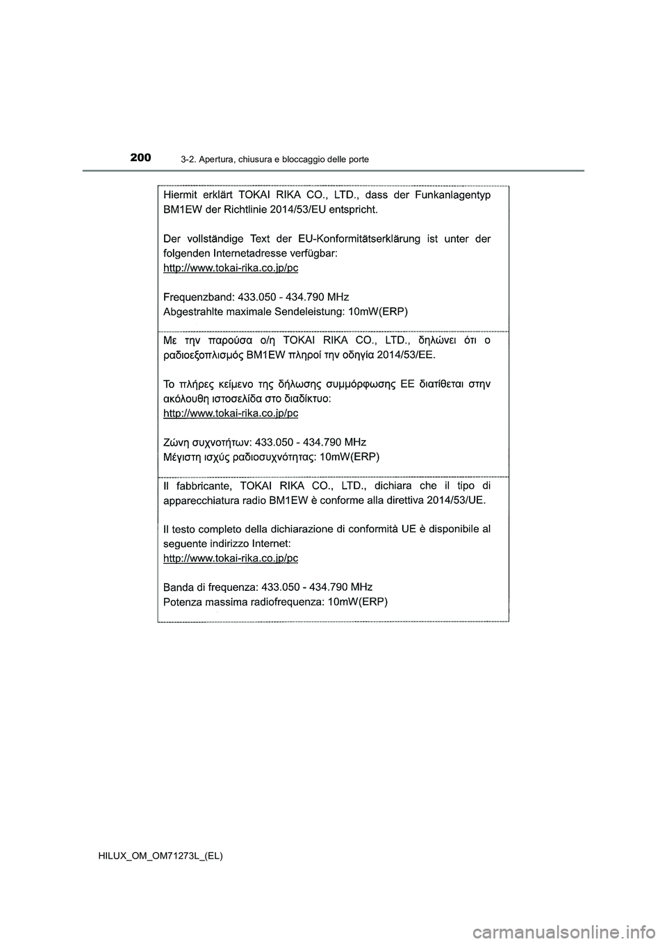 TOYOTA HILUX 2019  Manuale duso (in Italian) 2003-2. Apertura, chiusura e bloccaggio delle porte
HILUX_OM_OM71273L_(EL) 