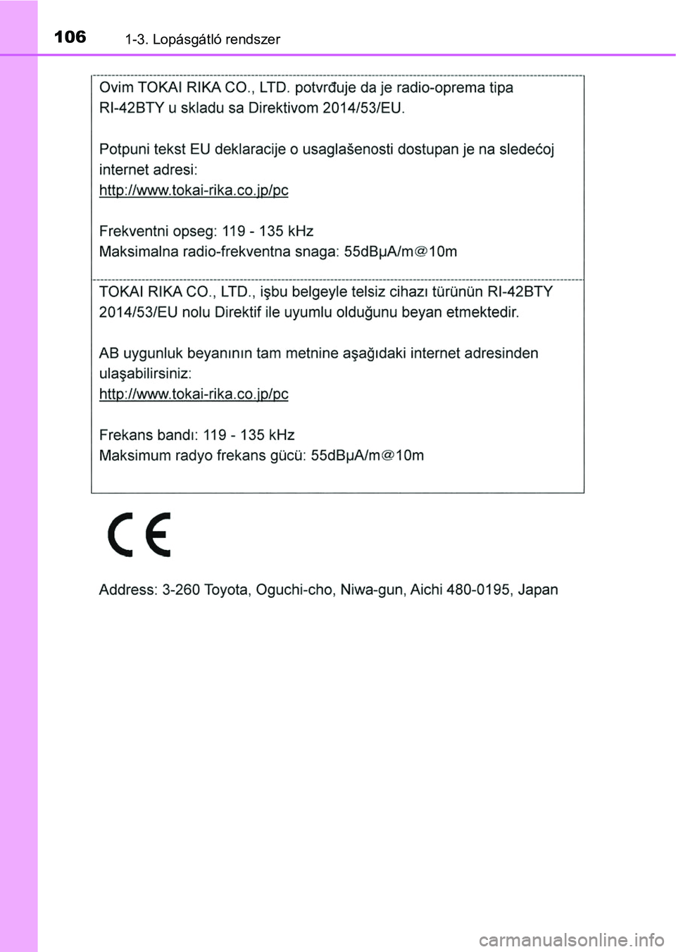 TOYOTA HILUX 2019 Kezelési útmutató (in Hungarian) 1061-3. Lopásgátló rendszer TOYOTA HILUX 2019 Kezelési útmutató (in Hungarian) 1061-3. Lopásgátló rendszer