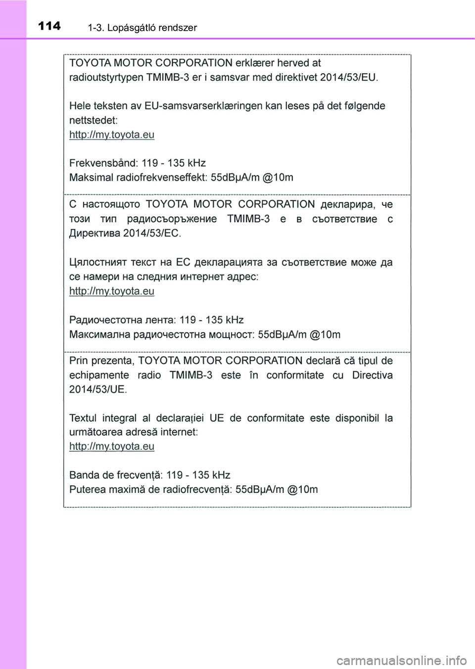 TOYOTA HILUX 2019  Kezelési útmutató (in Hungarian) 1141-3. Lopásgátló rendszer 