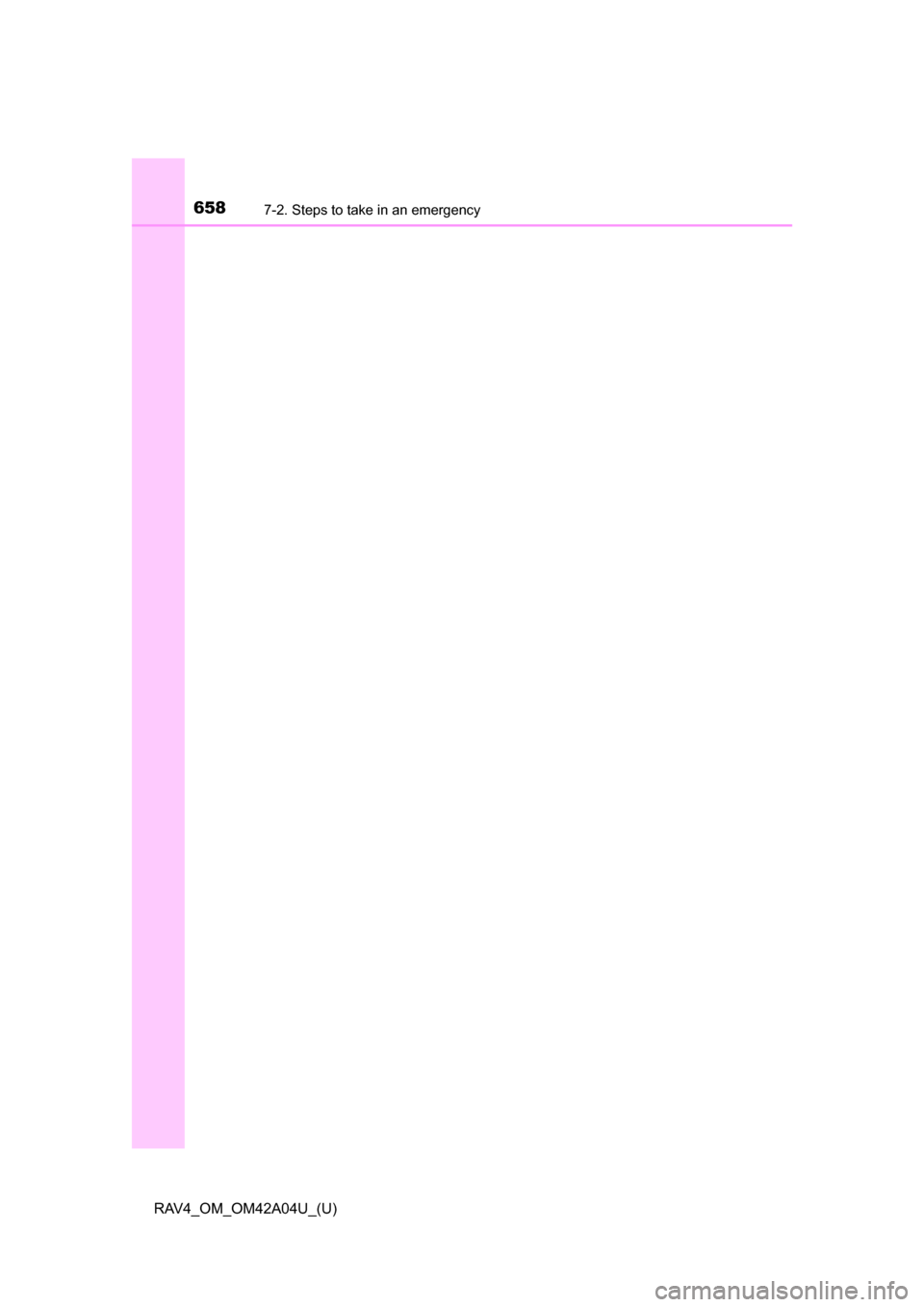 TOYOTA RAV4 2014 XA40 / 4.G Owners Manual 6587-2. Steps to take in an emergency
RAV4_OM_OM42A04U_(U) TOYOTA RAV4 2014 XA40 / 4.G Owners Manual 6587-2. Steps to take in an emergency
RAV4_OM_OM42A04U_(U)