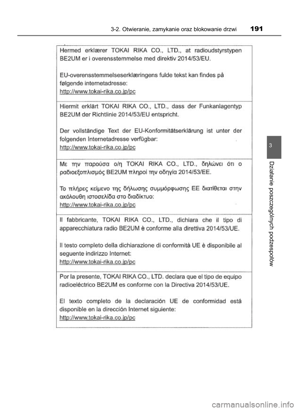 TOYOTA HILUX 2019 Instrukcja obsługi (in Polish) .
3-2. Otwieranie, zamykanie oraz blokowanie drzwi191
3
Dzia∏anie poszczególnych podzespo∏ów
31 Hilux OM0K375E 7/17/18 12:25 PM Page 191 (Black plate) TOYOTA HILUX 2019 Instrukcja obsługi (in Polish) .
3-2. Otwieranie, zamykanie oraz blokowanie drzwi191
3
Dzia∏anie poszczególnych podzespo∏ów
31 Hilux OM0K375E 7/17/18 12:25 PM Page 191 (Black plate)