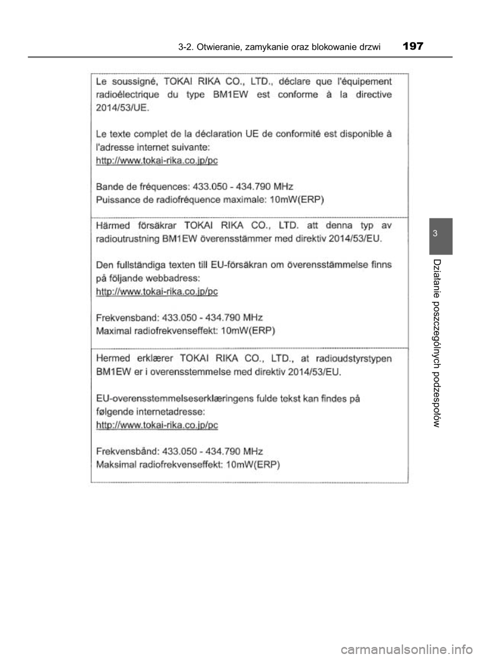 TOYOTA HILUX 2019 Instrukcja obsługi (in Polish) 3-2. Otwieranie, zamykanie oraz blokowanie drzwi197
3
Dzia∏anie poszczególnych podzespo∏ów
31 Hilux OM0K375E 7/17/18 12:25 PM Page 197 (Black plate) TOYOTA HILUX 2019 Instrukcja obsługi (in Polish) 3-2. Otwieranie, zamykanie oraz blokowanie drzwi197
3
Dzia∏anie poszczególnych podzespo∏ów
31 Hilux OM0K375E 7/17/18 12:25 PM Page 197 (Black plate)