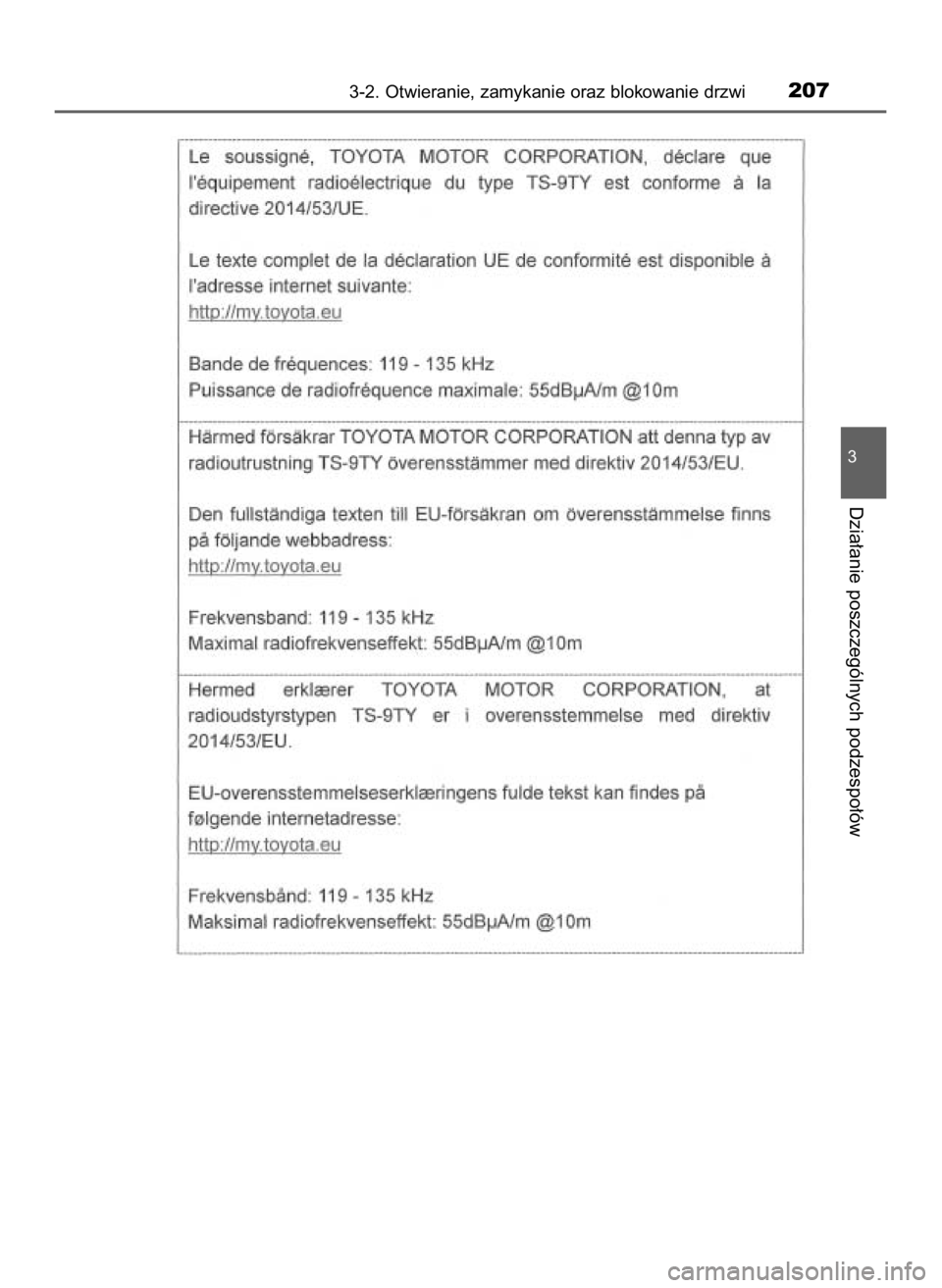 TOYOTA HILUX 2019 Instrukcja obsługi (in Polish) 3-2. Otwieranie, zamykanie oraz blokowanie drzwi207
3
Dzia∏anie poszczególnych podzespo∏ów
31 Hilux OM0K375E 7/17/18 12:25 PM Page 207 (Black plate) TOYOTA HILUX 2019 Instrukcja obsługi (in Polish) 3-2. Otwieranie, zamykanie oraz blokowanie drzwi207
3
Dzia∏anie poszczególnych podzespo∏ów
31 Hilux OM0K375E 7/17/18 12:25 PM Page 207 (Black plate)