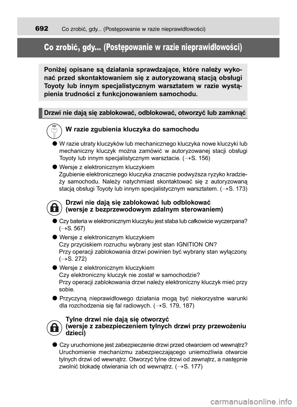 TOYOTA HILUX 2019 Instrukcja obsługi (in Polish) Co zrobiç, gdy... (Post´powanie w razie nieprawid∏owoÊci)692
Co zrobiç, gdy...(Post´powanie w razie nieprawid∏owoÊci)
W razie zgubienia kluczyka do samochodu
W razie utraty kluczyków lub me TOYOTA HILUX 2019 Instrukcja obsługi (in Polish) Co zrobiç, gdy... (Post´powanie w razie nieprawid∏owoÊci)692
Co zrobiç, gdy...(Post´powanie w razie nieprawid∏owoÊci)
W razie zgubienia kluczyka do samochodu
W razie utraty kluczyków lub me