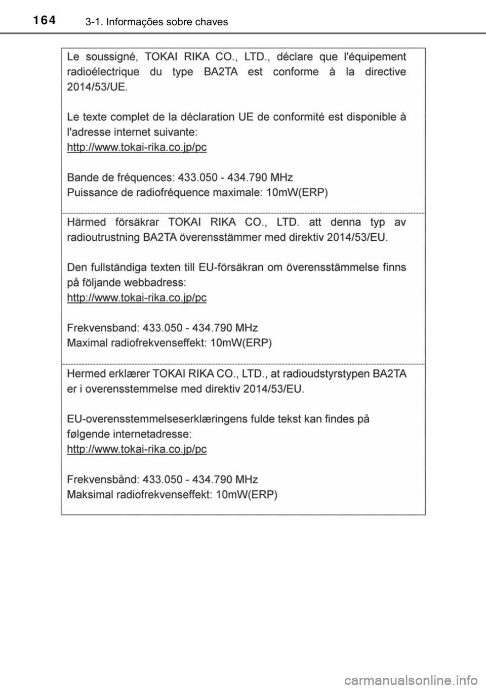 TOYOTA HILUX 2019  Manual de utilização (in Portuguese) 164������,�Q�I�R�U�P�D�o�}�H�V��V�R�E�U�H��F�K�D�Y�H�V 