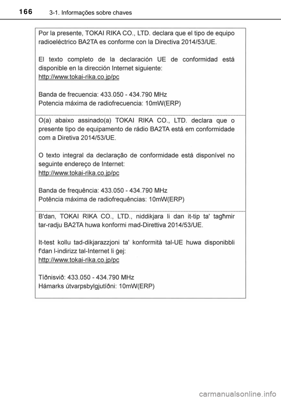 TOYOTA HILUX 2019  Manual de utilização (in Portuguese) 166������,�Q�I�R�U�P�D�o�}�H�V��V�R�E�U�H��F�K�D�Y�H�V 