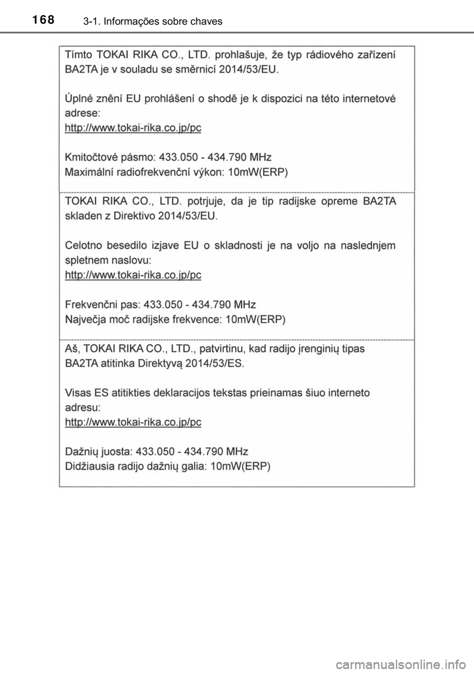 TOYOTA HILUX 2019  Manual de utilização (in Portuguese) 168������,�Q�I�R�U�P�D�o�}�H�V��V�R�E�U�H��F�K�D�Y�H�V 