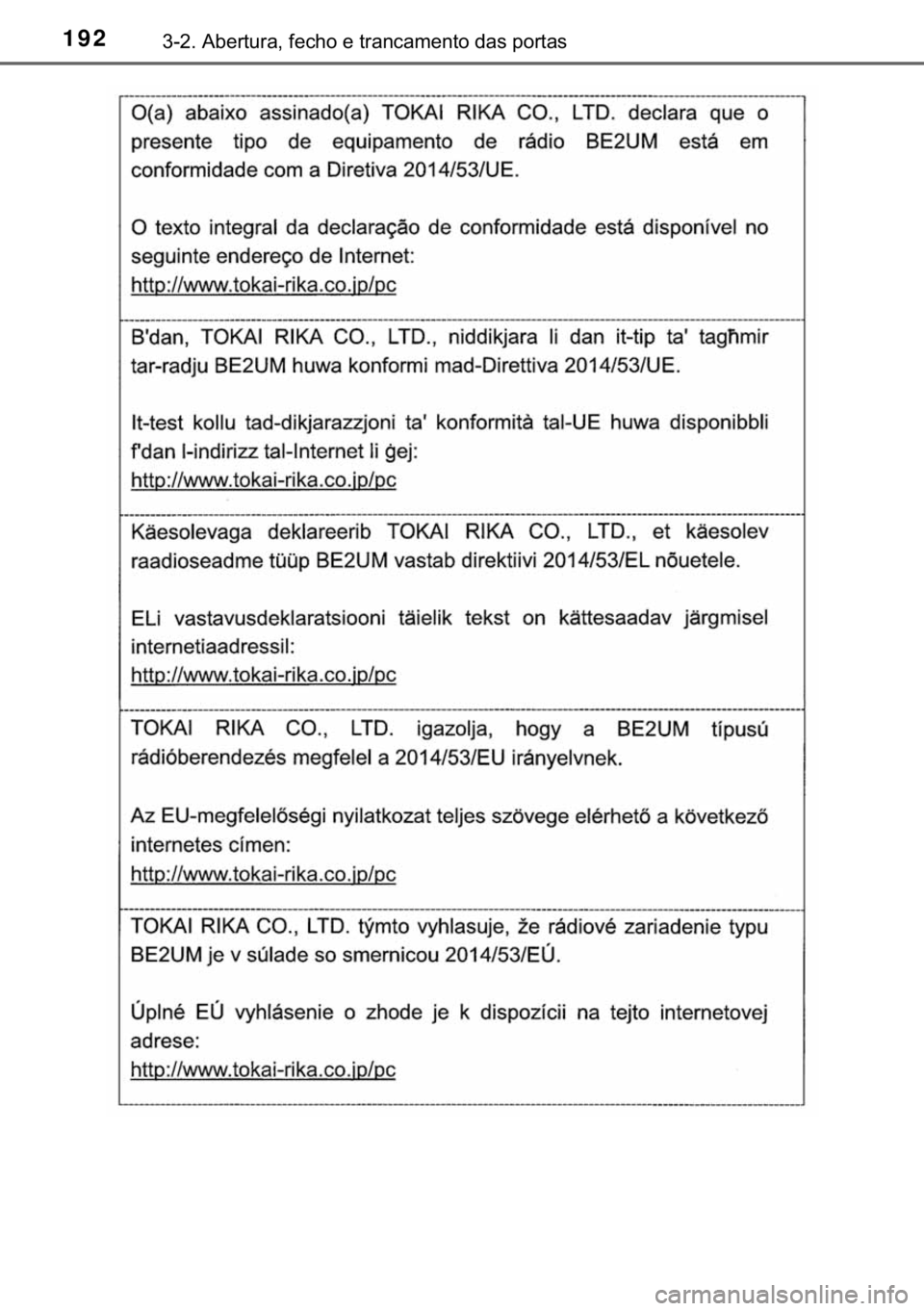 TOYOTA HILUX 2019  Manual de utilização (in Portuguese) 192������$�E�H�U�W�X�U�D���I�H�F�K�R��H��W�U�D�Q�F�D�P�H�Q�W�R��G�D�V��S�R�U�W�D�V 