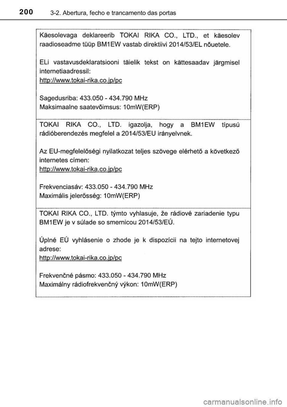 TOYOTA HILUX 2019  Manual de utilização (in Portuguese) 200������$�E�H�U�W�X�U�D���I�H�F�K�R��H��W�U�D�Q�F�D�P�H�Q�W�R��G�D�V��S�R�U�W�D�V 