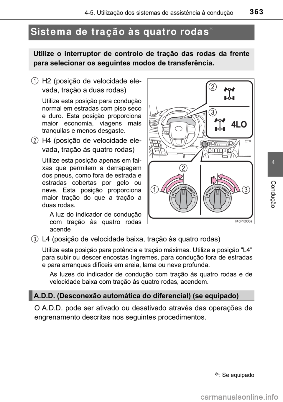 TOYOTA HILUX 2019  Manual de utilização (in Portuguese) 363
�
<0017001000180011000300380057004c004f004c005d0044006f006d0052000300470052005600030056004c0056005700480050004400560003004700480003004400560056004c00560057007200510046004c00440003006a000300460052