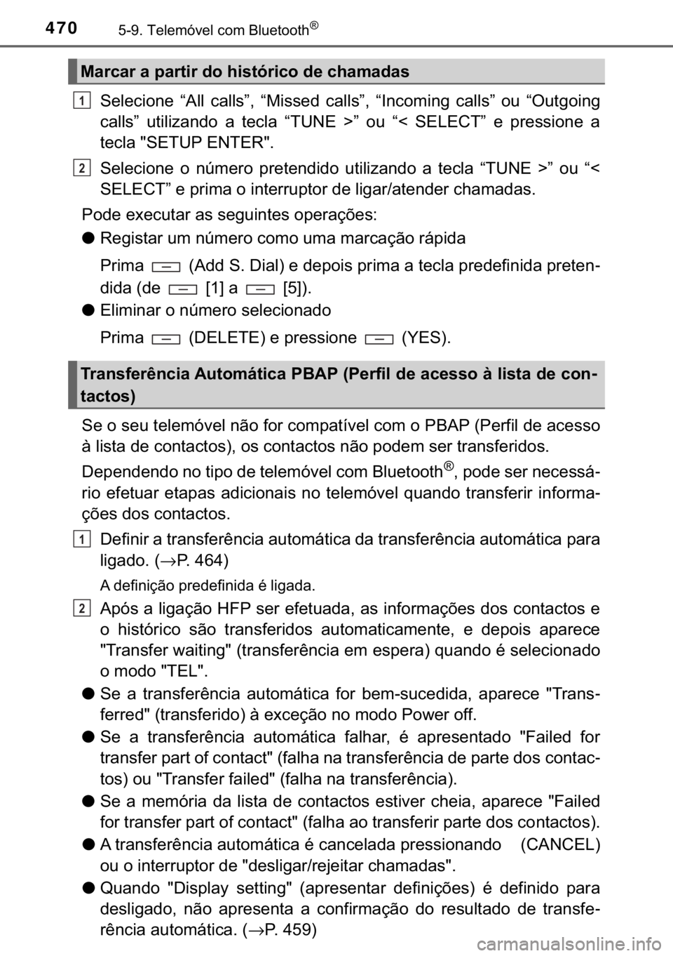 TOYOTA HILUX 2019  Manual de utilização (in Portuguese) 470������7�H�O�H�P�y�Y�H�O��F�R�P��%�O�X�H�W�R�R�W�K�Š
�6�H�O�H�F�L�R�Q�H� �