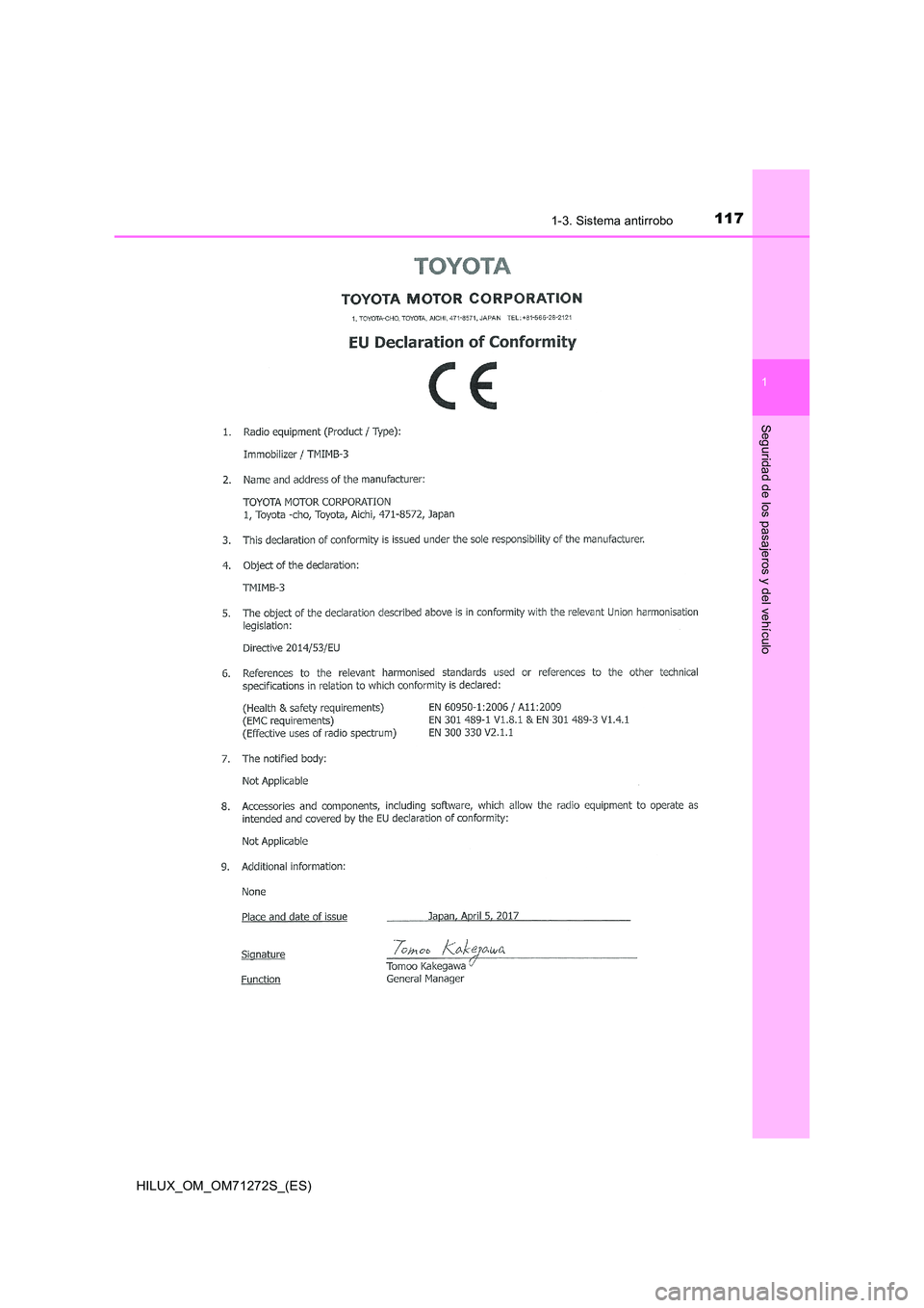 TOYOTA HILUX 2018  Manual del propietario (in Spanish) 1171-3. Sistema antirrobo
1
HILUX_OM_OM71272S_(ES)
Seguridad de los pasajeros y del vehículo 