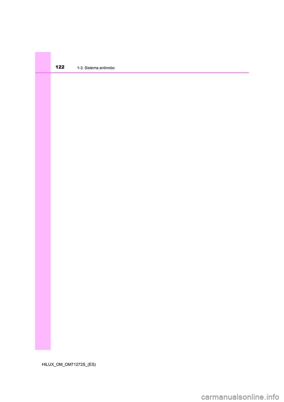 TOYOTA HILUX 2018  Manual del propietario (in Spanish) 1221-3. Sistema antirrobo
HILUX_OM_OM71272S_(ES) 