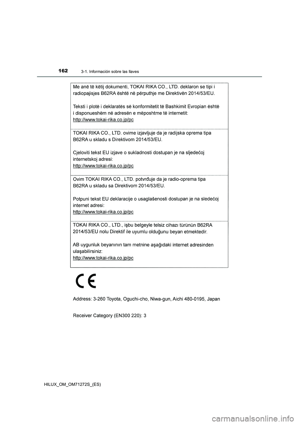 TOYOTA HILUX 2018  Manual del propietario (in Spanish) 1623-1. Información sobre las llaves
HILUX_OM_OM71272S_(ES) 