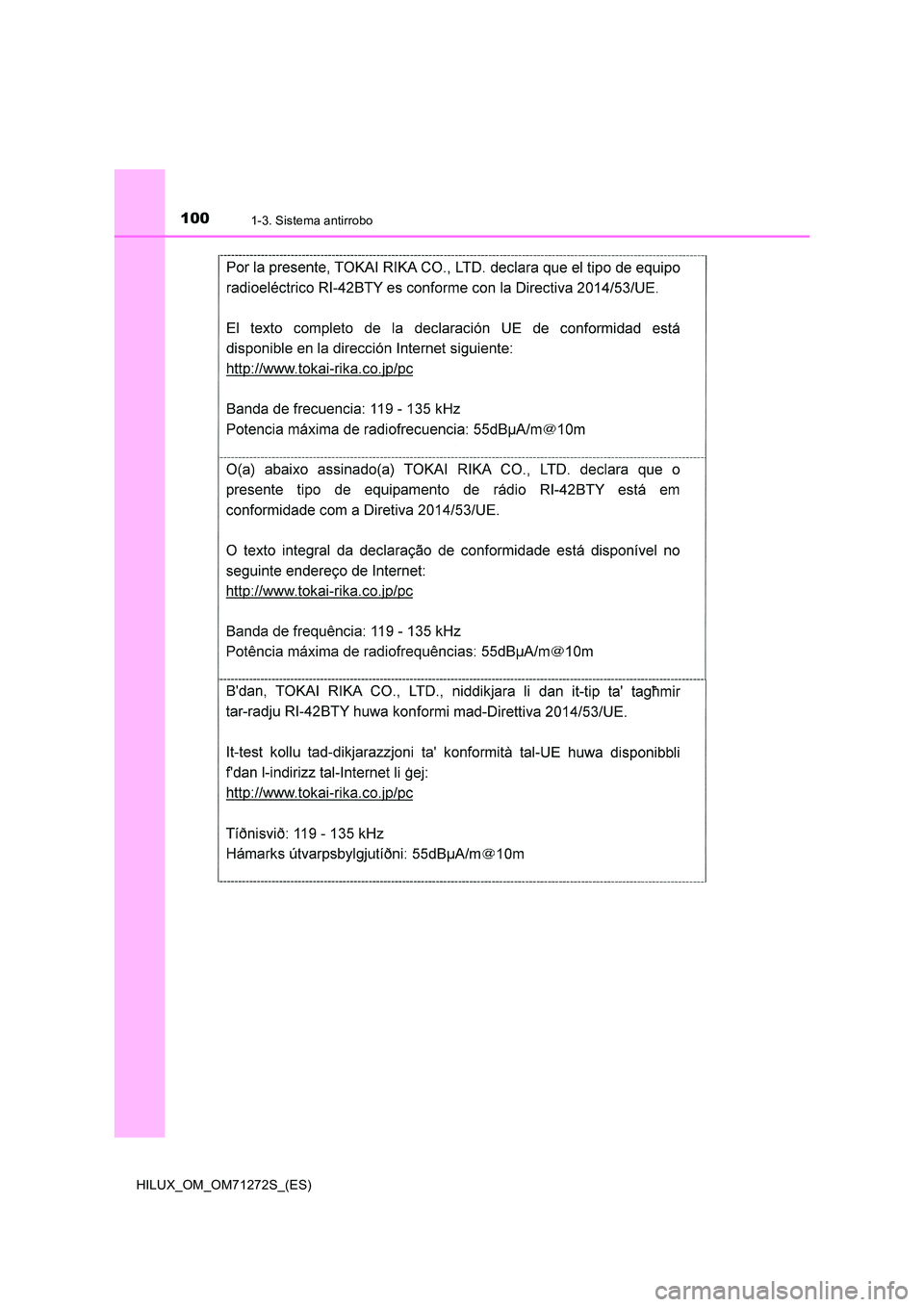 TOYOTA HILUX 2018  Manual del propietario (in Spanish) 1001-3. Sistema antirrobo
HILUX_OM_OM71272S_(ES) 