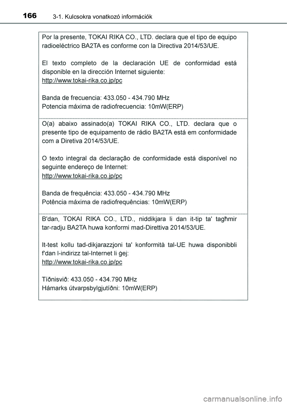 TOYOTA HILUX 2018 Kezelési útmutató (in Hungarian) 1663-1. Kulcsokra vonatkozó információk TOYOTA HILUX 2018 Kezelési útmutató (in Hungarian) 1663-1. Kulcsokra vonatkozó információk