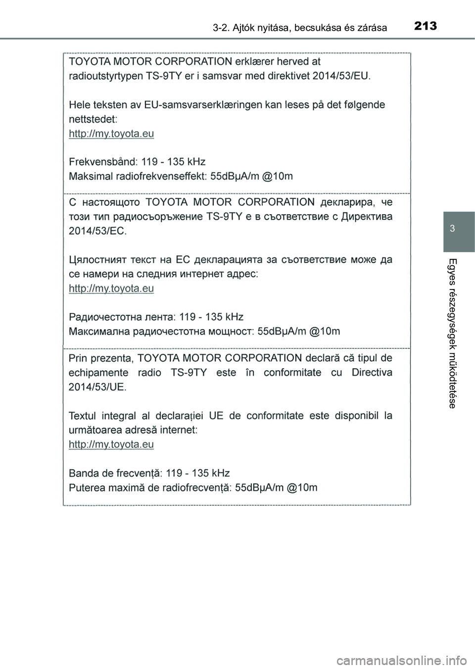 TOYOTA HILUX 2018  Kezelési útmutató (in Hungarian) 2133-2. Ajtók nyitása, becsukása és zárása
3
Egyes részegysége k működtetése 