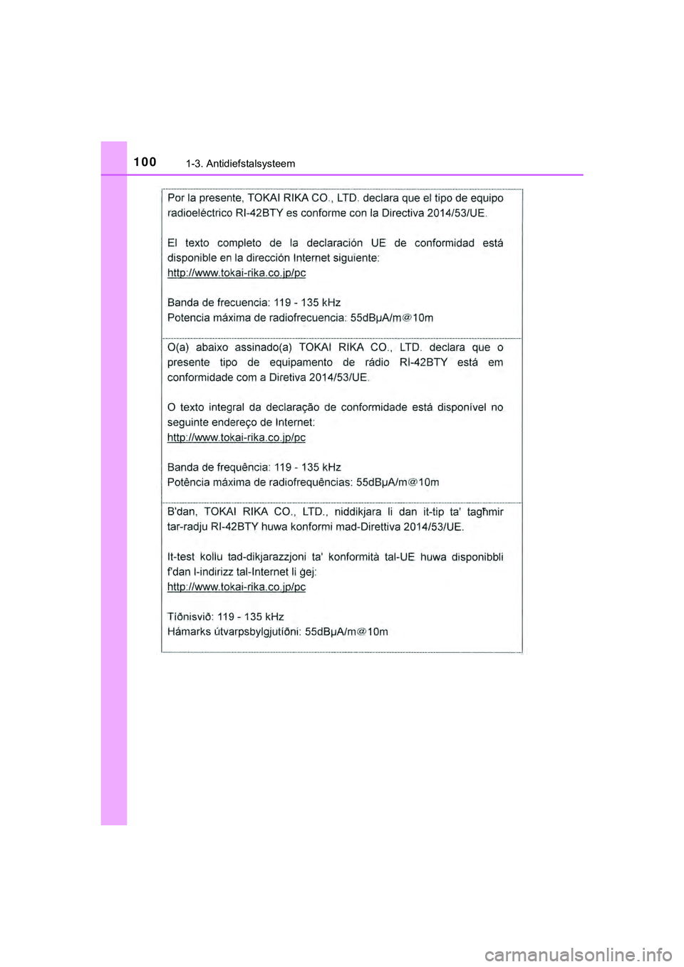 TOYOTA HILUX 2018  Instructieboekje (in Dutch) 1001-3. Antidiefstalsysteem
HILUX_OM_OM0K375E_(EE)
HILUX_OM_OM0K375E_(EE).book  Page 100  Thursday, April 12, 2018  12:31 PM 
