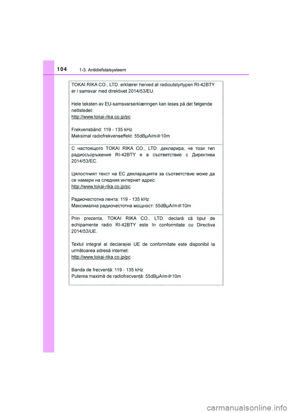 TOYOTA HILUX 2018  Instructieboekje (in Dutch) 1041-3. Antidiefstalsysteem
HILUX_OM_OM0K375E_(EE)
HILUX_OM_OM0K375E_(EE).book  Page 104  Thursday, April 12, 2018  12:31 PM 