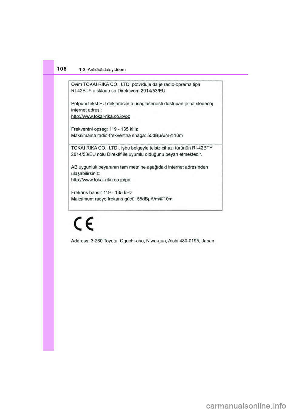 TOYOTA HILUX 2018  Instructieboekje (in Dutch) 1061-3. Antidiefstalsysteem
HILUX_OM_OM0K375E_(EE)
HILUX_OM_OM0K375E_(EE).book  Page 106  Thursday, April 12, 2018  12:31 PM 