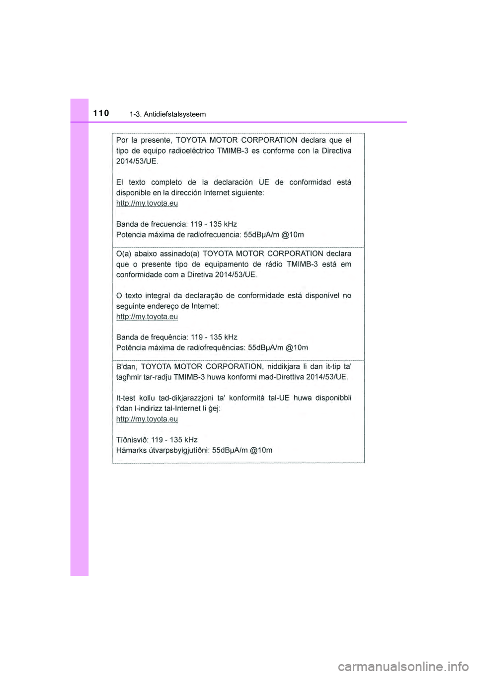 TOYOTA HILUX 2018  Instructieboekje (in Dutch) 1101-3. Antidiefstalsysteem
HILUX_OM_OM0K375E_(EE)
HILUX_OM_OM0K375E_(EE).book  Page 110  Thursday, April 12, 2018  12:31 PM 
