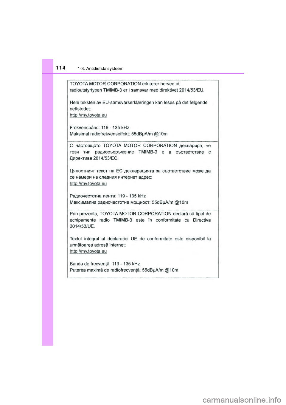TOYOTA HILUX 2018  Instructieboekje (in Dutch) 1141-3. Antidiefstalsysteem
HILUX_OM_OM0K375E_(EE)
HILUX_OM_OM0K375E_(EE).book  Page 114  Thursday, April 12, 2018  12:31 PM 