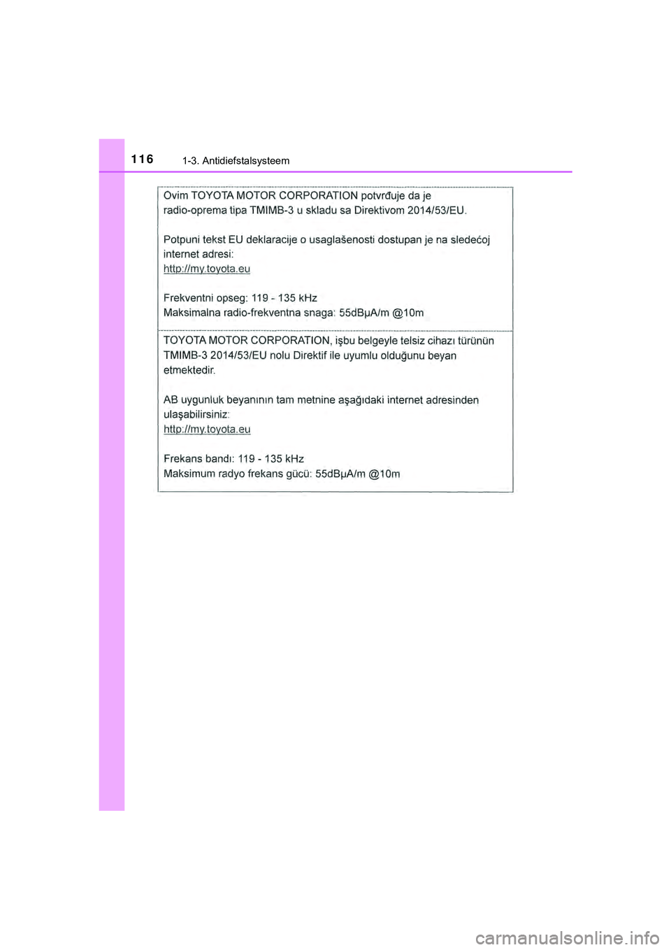 TOYOTA HILUX 2018  Instructieboekje (in Dutch) 1161-3. Antidiefstalsysteem
HILUX_OM_OM0K375E_(EE)
HILUX_OM_OM0K375E_(EE).book  Page 116  Thursday, April 12, 2018  12:31 PM 