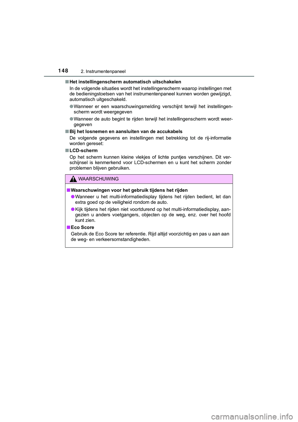 TOYOTA HILUX 2018 Instructieboekje (in Dutch) 1482. Instrumentenpaneel
HILUX_OM_OM0K375E_(EE)■
Het instellingenscherm automatisch uitschakelen
In de volgende situaties wordt het instellingenscherm waarop in stellingen met
de bedieningstoetsen TOYOTA HILUX 2018 Instructieboekje (in Dutch) 1482. Instrumentenpaneel
HILUX_OM_OM0K375E_(EE)■
Het instellingenscherm automatisch uitschakelen
In de volgende situaties wordt het instellingenscherm waarop in stellingen met
de bedieningstoetsen
