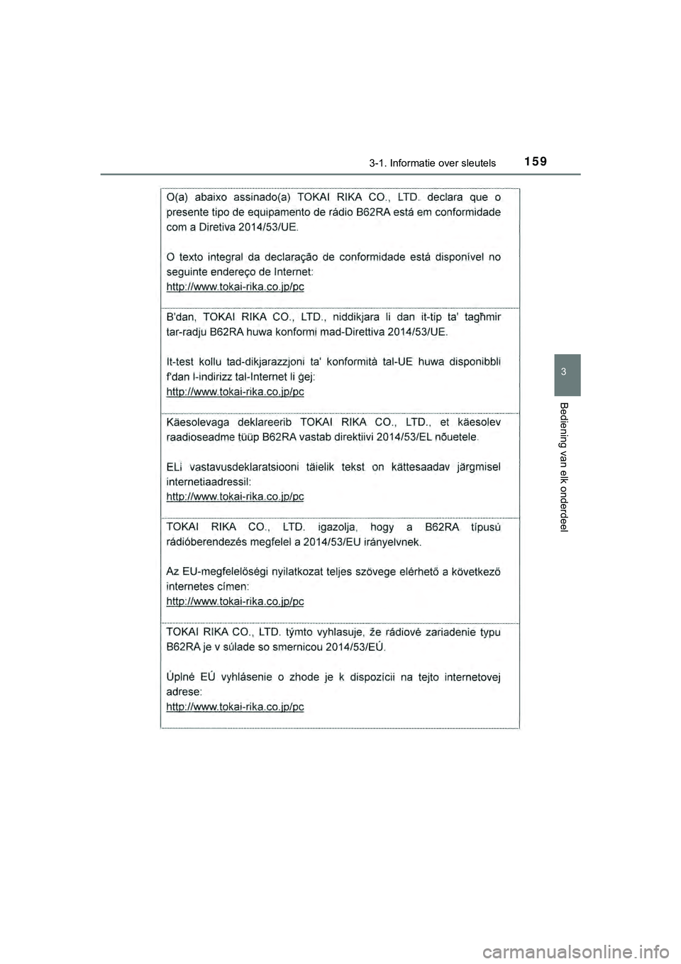 TOYOTA HILUX 2018 Instructieboekje (in Dutch) 1593-1. Informatie over sleutels
3
Bediening van elk onderdeel
HILUX_OM_OM0K375E_(EE)
HILUX_OM_OM0K375E_(EE).book Page 159 Thursday, April 12, 2018 12:31 PM TOYOTA HILUX 2018 Instructieboekje (in Dutch) 1593-1. Informatie over sleutels
3
Bediening van elk onderdeel
HILUX_OM_OM0K375E_(EE)
HILUX_OM_OM0K375E_(EE).book Page 159 Thursday, April 12, 2018 12:31 PM