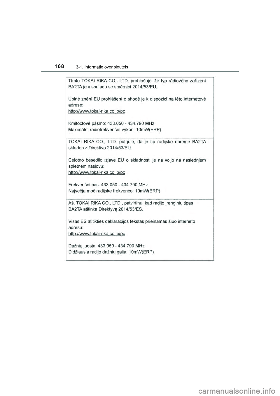 TOYOTA HILUX 2018  Instructieboekje (in Dutch) 1683-1. Informatie over sleutels
HILUX_OM_OM0K375E_(EE)
HILUX_OM_OM0K375E_(EE).book  Page 168  Thursday, April 12, 2018  12:31 PM 